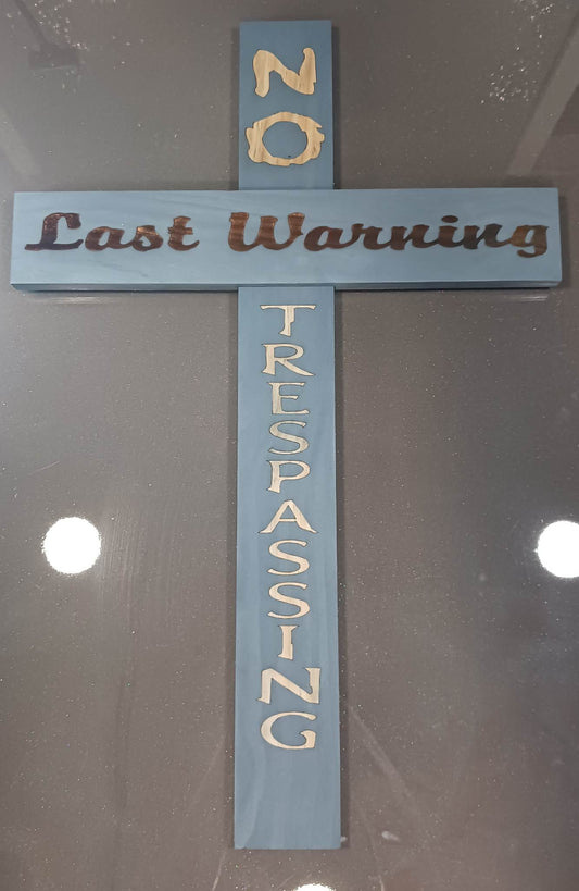 No Trespassing Wooden Cross Sign